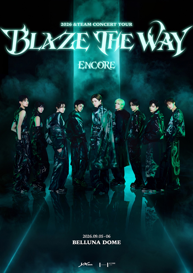 2026 &TEAM CONCERT TOUR 'BLAZE THE WAY' ENCORE in BELLUNA DOME (2026 エンティーム コンサート ツアー 'ブレイズ ザ ウェイ' アンコール イン ベルーナドーム)のポスター