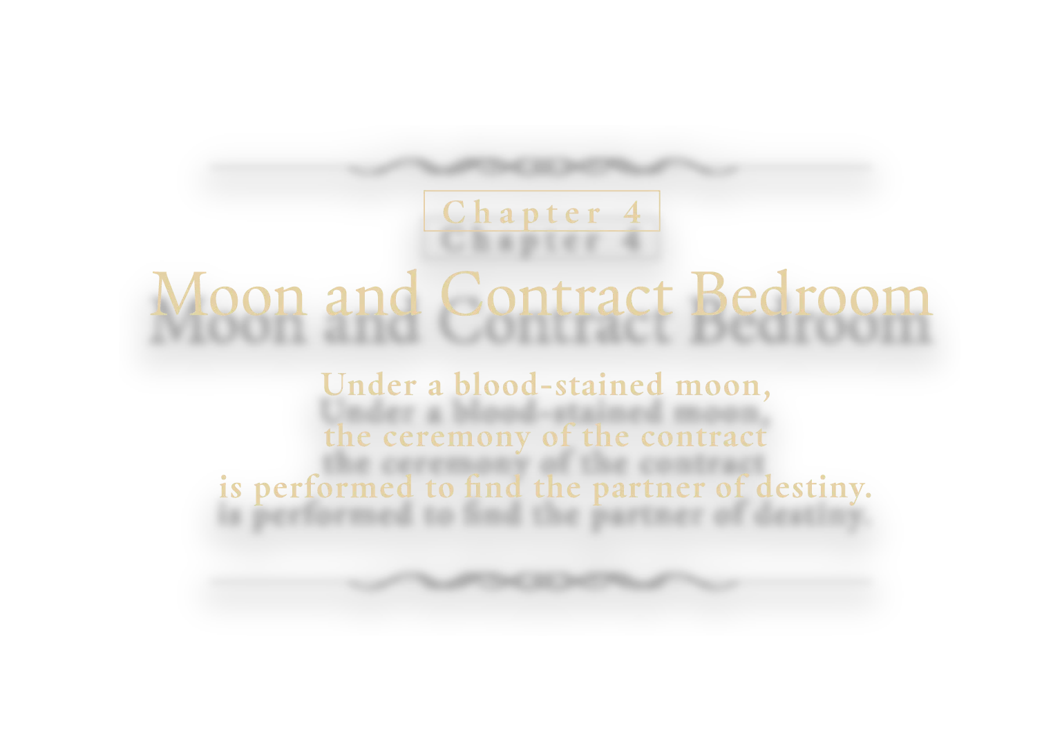 Chapter 4: [Moon and Contract Bedroom] Under a blood-stained moon, the ceremony of the contract is performed to find the partner of destiny.