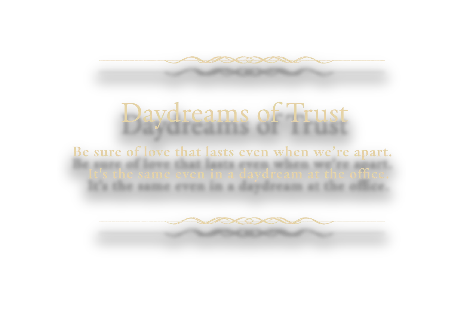 Chapter 6-B: [Daydreams of Trust] Be sure of love that lasts even when we’re apart. It's the same even in a daydream at the office.